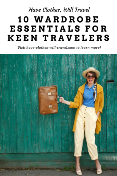 10 Wardrobe Essentials For Keen Travelers