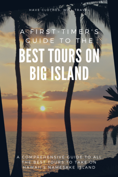 A First-Timer’s Guide to the Best Tours on Big Island