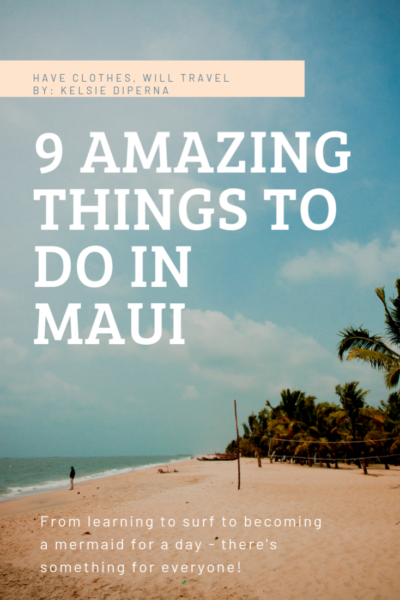 9 Amazing Things To Do in Maui