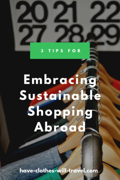 3 Tips for Embracing Sustainable Shopping Abroad