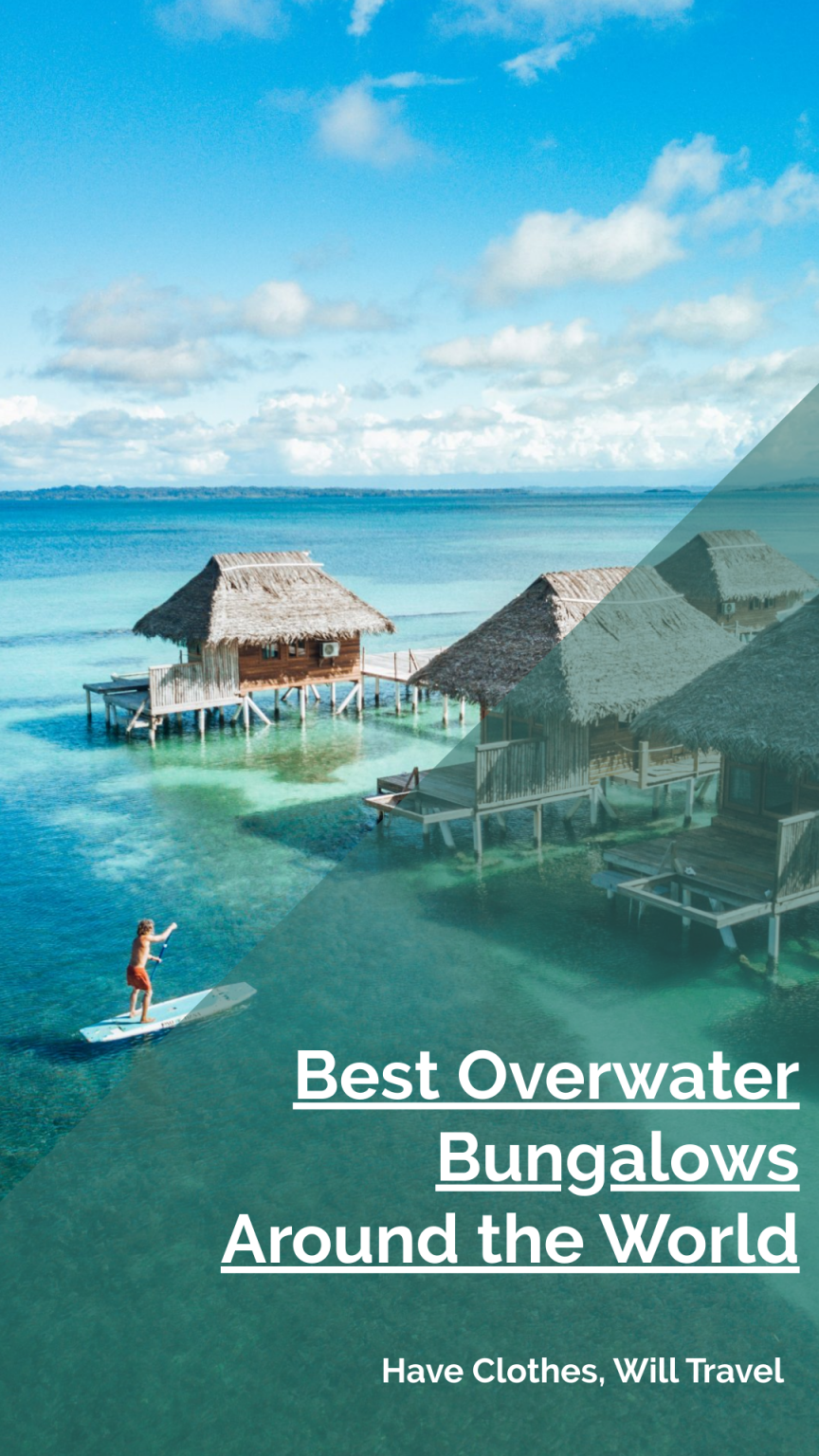 Best Overwater Bungalows Around The World According To Travel Experts