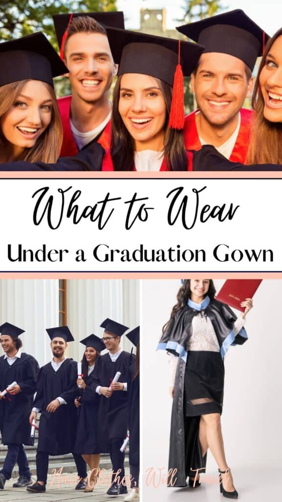 What do You Wear Under a Cap & Gown